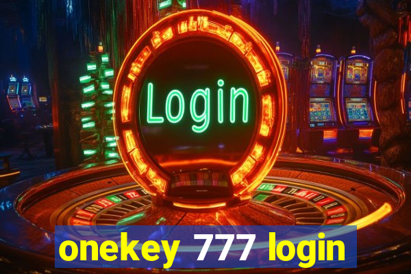 onekey 777 login